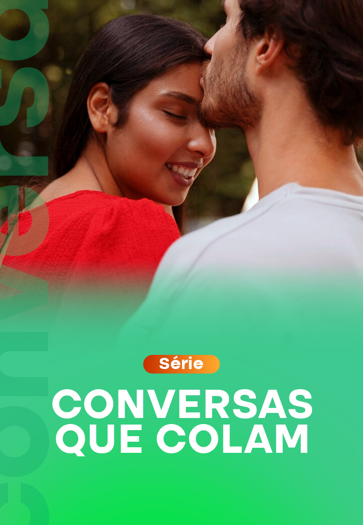 Série_ Conversas que Colam